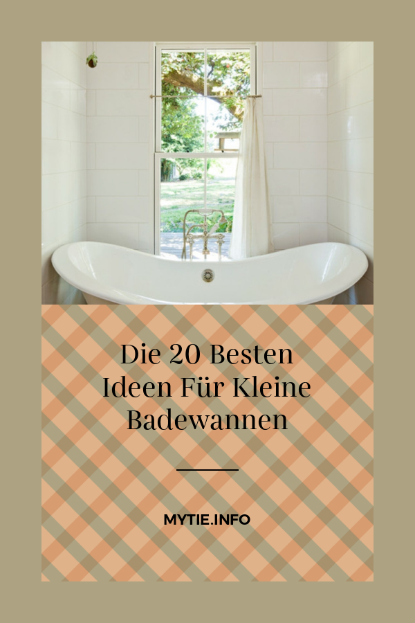 Die 20 Besten Ideen Für Kleine Badewannen